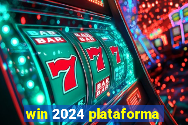 win 2024 plataforma